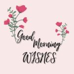 Good Morning Wishes in English