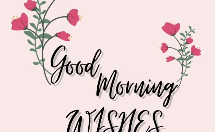 Good Morning Wishes in English
