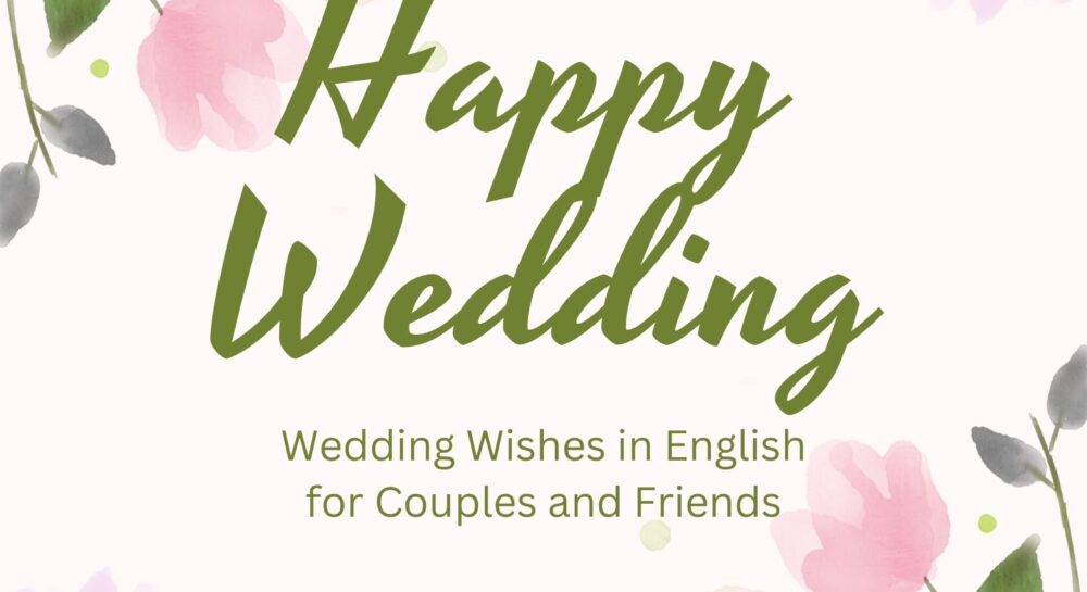 Wedding Wishes for Couples and Friends