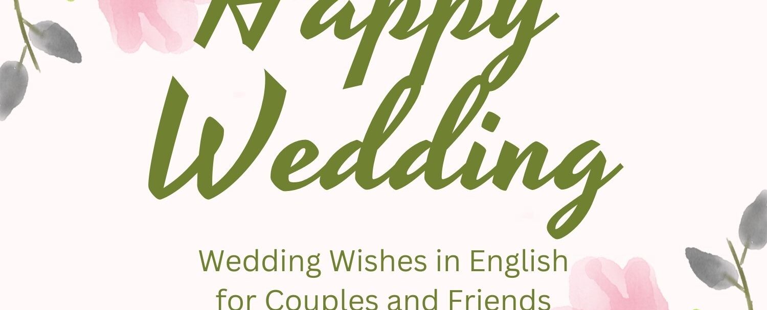 Wedding Wishes for Couples and Friends
