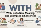 With: Definition, Meaning, Uses, and Examples in Sentences