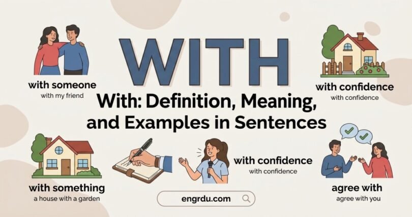 With: Definition, Meaning, Uses, and Examples in Sentences