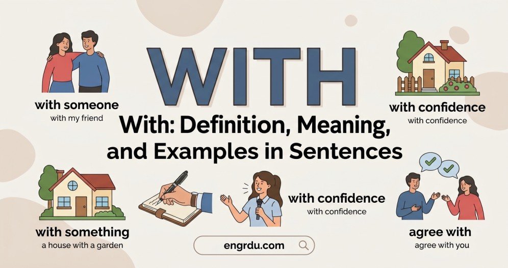 With: Definition, Meaning, Uses, and Examples in Sentences