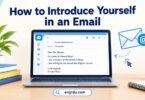 How to Introduce Yourself in an Email: Examples & Structure