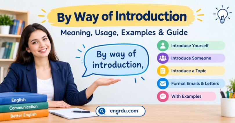 By Way of Introduction: Meaning, Usage, Examples & Guide